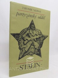 Nepraš, Jaromír, Partyzánský oddíl Stalin, 1985