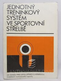 kolektiv, autorů, Jednotný tréninkový systém ve sportovní střelbě, 1979