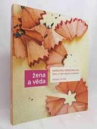 Herschelová, Karolína, Žena, která objevila kometu, 2006