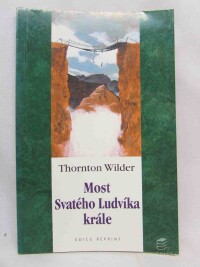 Wilder, Thornton, Most Svatého Ludvíka krále, 2001