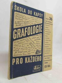 Flanderková, Julie, Grafologie pro každého: Praktický návod ke studiu povahových vlastností podle vlastního i cizího písma s řadou podrobných rozborů a s dodatkem o grafologii kriminální, 0