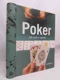 Krieger, Lou, Poker: Jak hrát a vyhrát, 2007