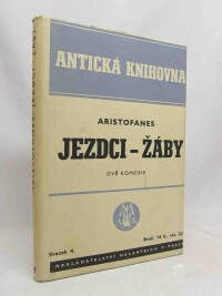 Aristofanes, , Jezdci - Žáby; Dvě komedie, 1940