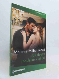 Milburneová, Melanie, Jak dostat modelku k oltáří, 2023