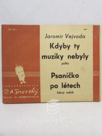 Vejvoda, Jaromír, Kdyby ty muziky nebyly: Polka, Psaníčko po létech: Lidový valčík, 1942