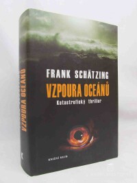 Schätzing, Frank, Vzpoura oceánů, 2006