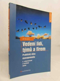 Plamínek, Jiří, Vedení lidí, týmů a firem; Praktický atlas managementu, 2005