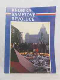 kolektiv, autorů, Kronika Sametové revoluce I., 1989