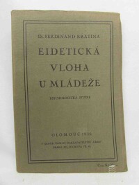 Kratina, Ferdinad, Eidetická vloha u mládeže - Psychologická studie, 1930
