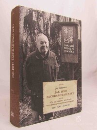 Čeřovský, Jan, Jak jsme zachraňovali svět aneb Půl století v službách mezinárodní ochrany přírody, 2014