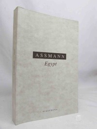 Assmann, Jan, Egypt: Theologie a zbožnost rané civilizace, 2002