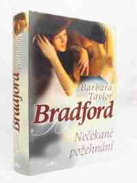 Bradford, Barbara Taylor, Nečekané požehnání, 2006