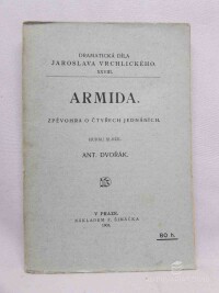 Vrchlický, Jaroslav, Armida - zpěvohra o čtyřech jeddnáních, 1903