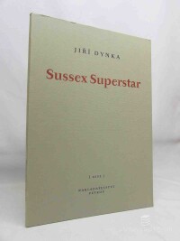 Dynka, Jiří, Sussex Superstar, 2002