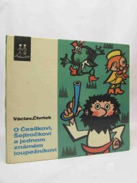 Čtvrtek, Václav, O Česílkovi, Šejtročkovi a jednom známém loupežníkovi, 1970