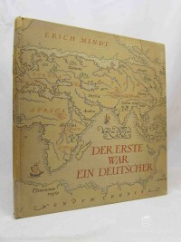Mindt, Erich, Der Erste War ein Deutscher!: Kämpfer und forscher jenseits der Meere, 1942
