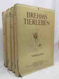 Brehm, Alfred Edmund, Brehms Tierleben I-IV: Wirbellose; Fische, Lurche, Kriechtiere; Vögel; Säugetiere, 1956