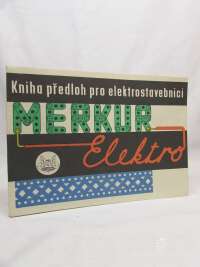 kolektiv, autorů, Kniha předloh pro elektrostavebnici Merkur Elektro, 0