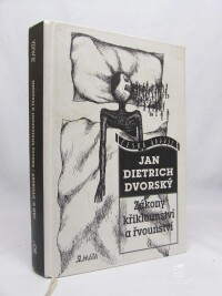Dvorský, Dietrich Jan, Zákony křiklounství a řvounství, 1999