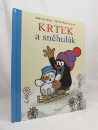 Doskočilová, Hana, Miler, Zdeněk, Krtek a sněhulák, 2018