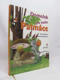 Pospíšilová, Zuzana, Domeček pro šneka Palmáce, 2008