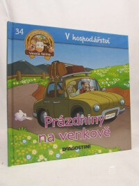 kolektiv, autorů, V hospodářství: Prázdniny na venkově, 2013