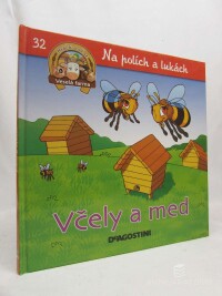 kolektiv, autorů, Na polích a lukách: Včely a med, 2013