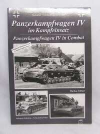 Zöllner, Markus, Panzerkampfwagen IV im Kampfeinsatz; Panzerkampfwagen in Combat, 2006