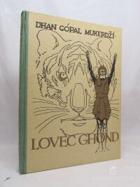 Mukerdží, Dhan Gópál, Lovec Ghond, 1947