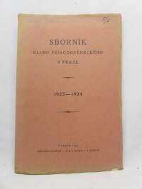 kolektiv, autorů, Sborník klubu přírodovědeckého v Praze 1923-1924, 1924