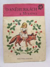 kolektiv, autorů, O Sněhurkách a Mrazivci, 1970