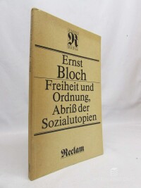 Bloch, Ernst, Freiheit und Ordnung, Abrib der Sozialutopien, 1985