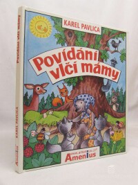 Pavlica, Karel, Povídání vlčí mámy, 2009