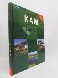 Obůrková, Eva, Kam na Šumavě, 2008