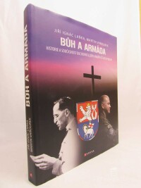 Laňka, Jiří Ignác, Vaňourek, Martin, Bůh a armáda: Historie a současnost duchovní služby Armády České republiky, 2022