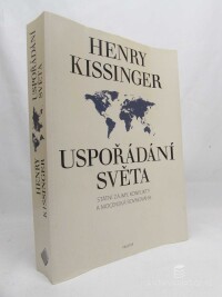 Kissinger, Henry, Uspořádání světa: Státní zájmy, konflikty a mocenská rovnováha, 2016