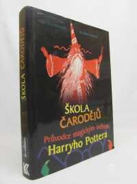 Kronzek, Allan Zola, Kronzek, Elizabeth, Škola čarodějů: Průvodce magickým světem Harryho Pottera, 2002