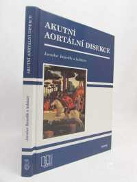 kolektiv, autorů, Akutní aortální disekce, 2006