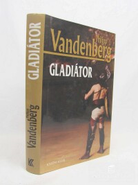 Vandenberg, Philipp, Gladiátor, 2004