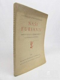 Stroupežnický, Ladislav, Naši furianti, 1945