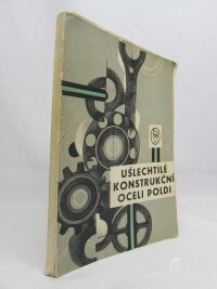 kolektiv, autorů, Ušlechtilé konstrukční oceli Poldi, 1971