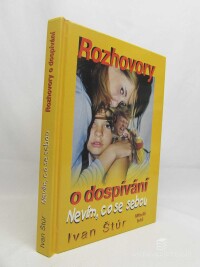 Štúr, Ivan, Rozhovory o dospívání: Nevím, co se sebou, 2002