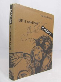 Knopp, Tomáš, Děti neklidné Evropy, 2003