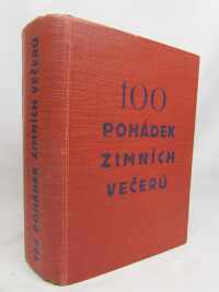kolektiv, autorů, 100 / Sto pohádek zimních večerů, 1931