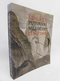 Šu-La-Ce, , Putování mladého Lin-Ťiho, 2011