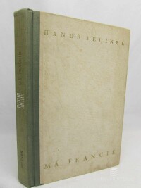 Jelínek, Hanuš, Má Francie, 1938