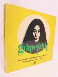 Lennon, John, Yoko, Ono, Grapefruit: Texte und Zeichnungen von Yoko Ono - Vorwort von John Lennon: Ein Buch voller wichtiger Dinge von Yoko Ono, 1970
