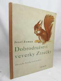 Zeman, Josef, Dobrodružství veverky Zrzečky, 1939