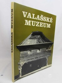 kolektiv, autorů, Valašské muzeum: Oživené chalupy a lidé, 1975
