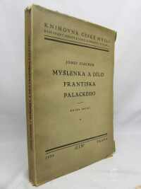 Fischer, Josef, Myšlenka a dílo Františka Palackého I, II, 1926